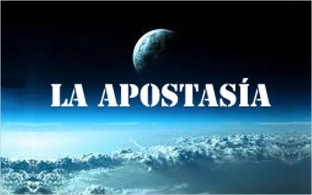 SeÃ±ales de la Gran ApostasÃ­a de los Ãºltimos dÃ­as